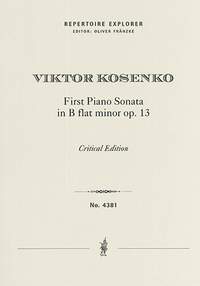 Kosenko: Piano Sonata No. 1 in B flat minor, Op. 13