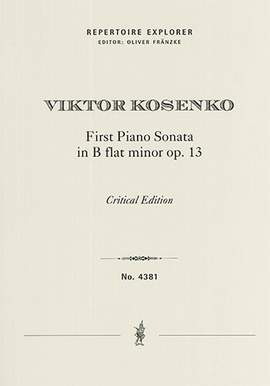 Kosenko, Viktor: First Piano Sonata in B flat minor op. 13, critical edition