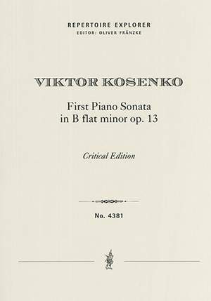 Kosenko, Viktor: First Piano Sonata in B flat minor op. 13, critical edition