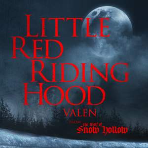 Little Red Riding Hood (From the Wolf of Snow Hollow) - EP