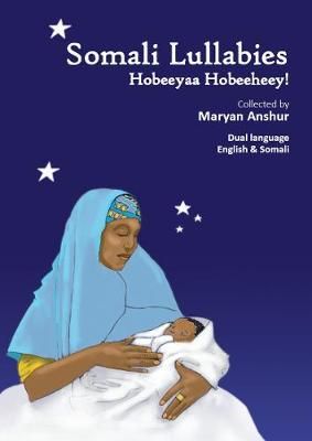 Somali Lullabies: Hobeeyaa Hobeeheey!