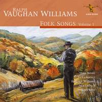 Vaughan Williams: Folk Songs Volume 1