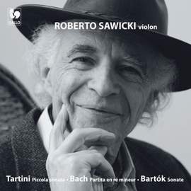 Tartini: Piccola Sonata for Solo Violin in D Major, B.D4 - Bach: Partita for Solo Violin No. 2 in D Minor, BWV 1004 - Bartók: Sonata for Solo Violin, Sz. 117