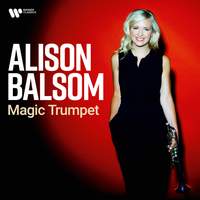 Magic Trumpet - Alison Balsom