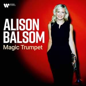 Magic Trumpet - Alison Balsom - Warner Classics: 9029515744 - CD