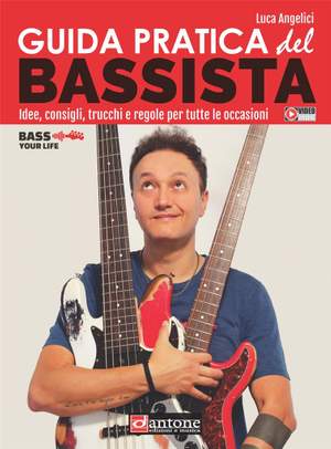 Luca Angelici: Guida Pratica Del Bassista