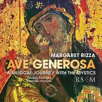 Margaret Rizza: Ave Generosa