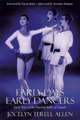Early Days, Early Dancers: Early Years of the National Ballet
