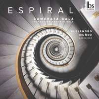 Espiral - Spanish Chamber Orchestral Works