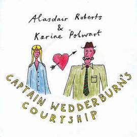 Captain Wedderburn's Courtship B/W the Dowie D