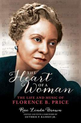 The Heart of a Woman: The Life and Music of Florence B. Price
