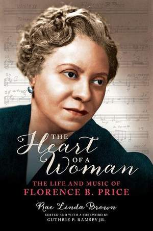 The Heart of a Woman: The Life and Music of Florence B. Price