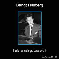 Bengt Hallberg Early Recordings: Jazz Vol.4