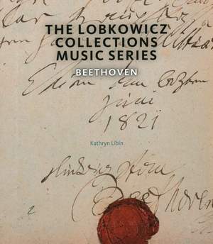The Lobkowicz Collections Music Series: Beethoven