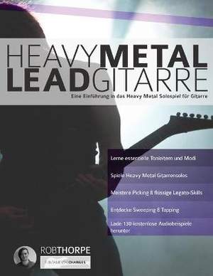 Heavy Metal Leadgitarre: Eine Einfuhrung in das Heavy Metal Solospiel fur Gitarre