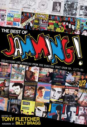 The Best of Jamming!: Selections and Stories from the Fanzine That Grew Up, 1977-86