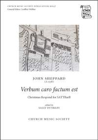 Sheppard, John: Verbum caro factum est