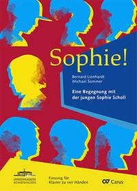 Lienhardt: Sophie! Eine Begegnung mit der jungen Sophie Scholl