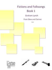 Graham Lynch: Fictions and Folksongs Book 1