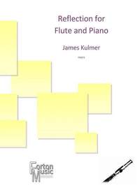 James Kulmer: Reflection for Flute and Piano