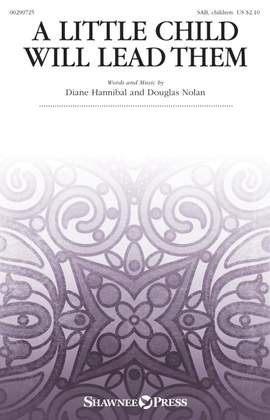 Diane Hannibal_Douglas Nolan: A Little Child Will Lead Them