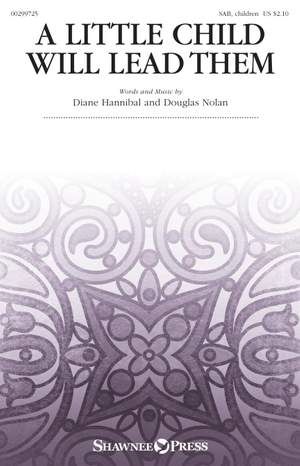 Diane Hannibal_Douglas Nolan: A Little Child Will Lead Them