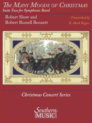 Robert Russell Bennett: The Many Moods of Christmas: Suite No. 2