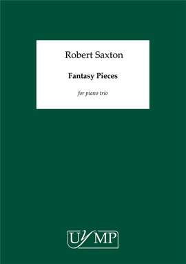 Robert Saxton: Fantasy Pieces