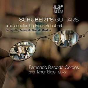Schubert's Guitars: Two Sonatas By Franz Schubert