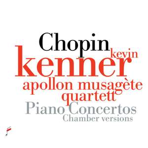 Chopin: Piano Concertos - Chamber Versions