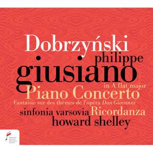 Dobrzynski: Piano Concerto Op. 2 & Fantaisie Op.59