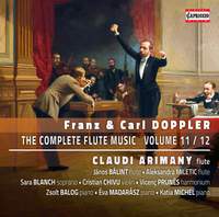 Franz & Carl Doppler: The Complete Flute Music Vol. 11
