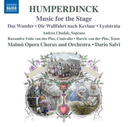 Engelbert Humperdinck: Music for the Stage