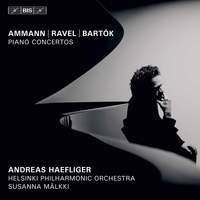 Ammann, Ravel & Bartók: Piano Concertos