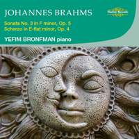 Brahms: Piano Sonata No. 3 & Scherzo Op. 4