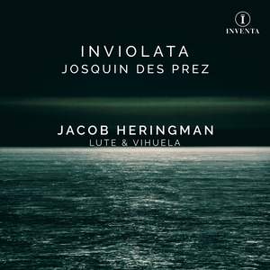 Josquin Des Prez: Inviolata