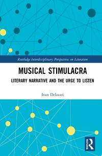Musical Stimulacra: Literary Narrative and the Urge to Listen
