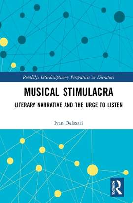 Musical Stimulacra: Literary Narrative and the Urge to Listen