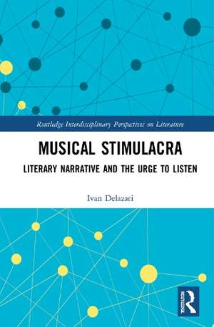 Musical Stimulacra: Literary Narrative and the Urge to Listen