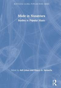 Made in Nusantara: Studies in Popular Music