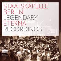Staatskapelle Berlin - Legendary Eterna Recordings