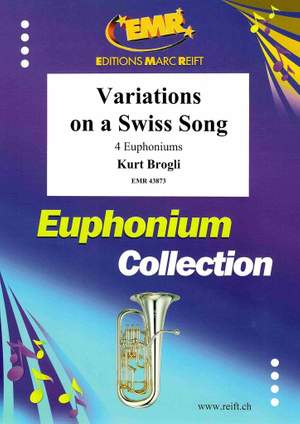 Brogli, Kurt: Variations on a Swiss Song