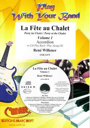Willener, René: Party at the Chalet vol 1