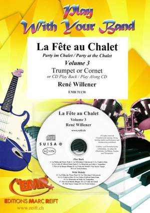Willener, René: Party at the Chalet vol 3