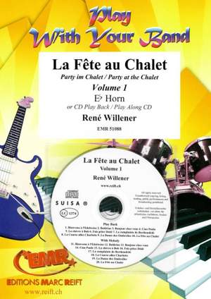 Willener, René: Party at the Chalet vol 1