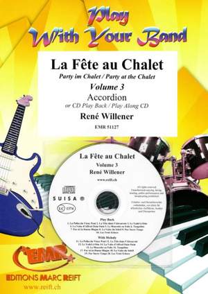 Willener, René: Party at the Chalet vol 3