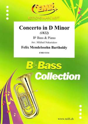 Mendelssohn, Felix: Concerto in D min (1822)