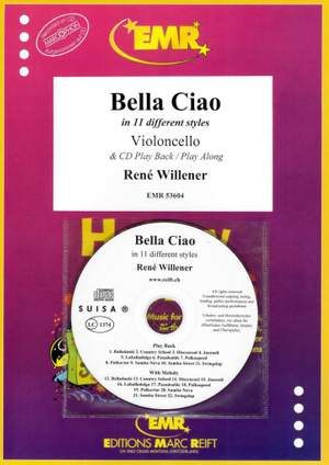 Willener, René: Ciao, Bella, Ciao in 11 Different Styles