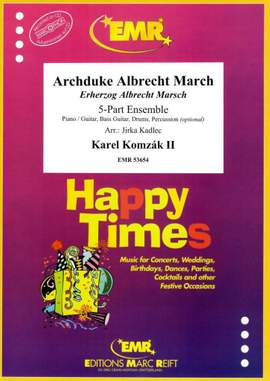 Komzák, Karl junior: Archduke Albrecht March