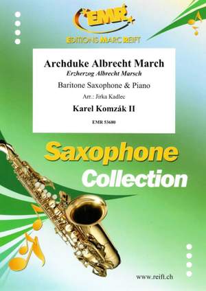 Komzák, Karl junior: Archduke Albrecht March